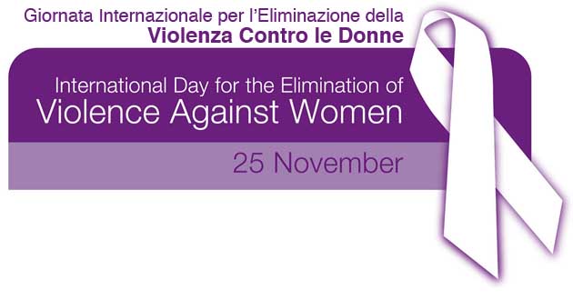 25 Novembre - Giornata Internazionale per l’Eliminazione della Violenza contro le Donne