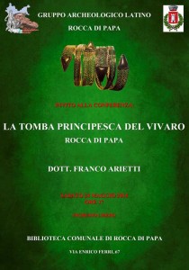 Rocca di Papa. Conferenza La tomba principesca del Vivaro