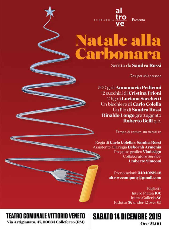 Per Tutto Il Mondo E Natale.Colleferro La Commedia Brillante Natale Alla Carbonara In Scena Il 14 Dicembre Al Teatro Comunale Vittorio Veneto Cronache Cittadine