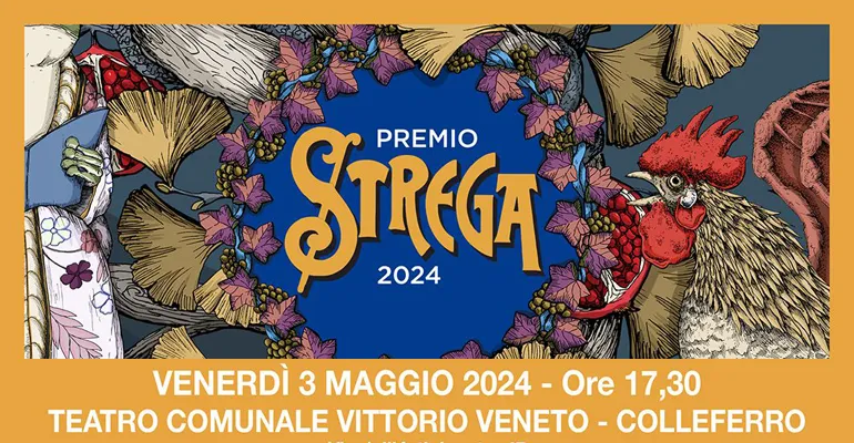 Colleferro. Premio Strega 2024. La presentazione dei 12 candidati il 3 Maggio alle ore 17.30 al Teatro Comunale Vittorio Veneto